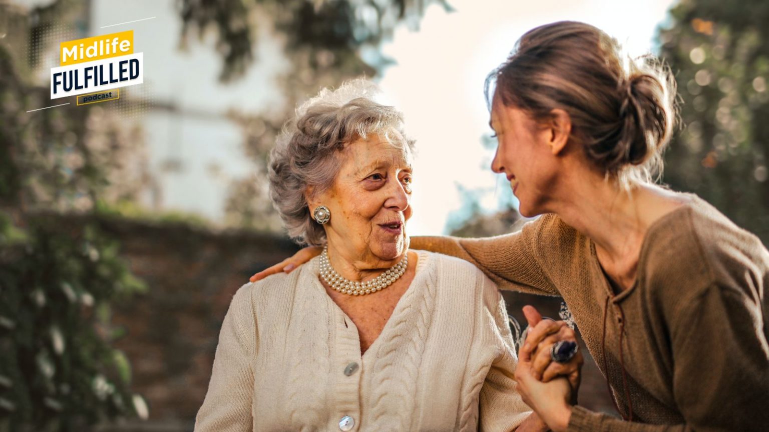 Caring for Aging Parent | Midlife Crisis Experience | Midlife Fulfilled Podcast