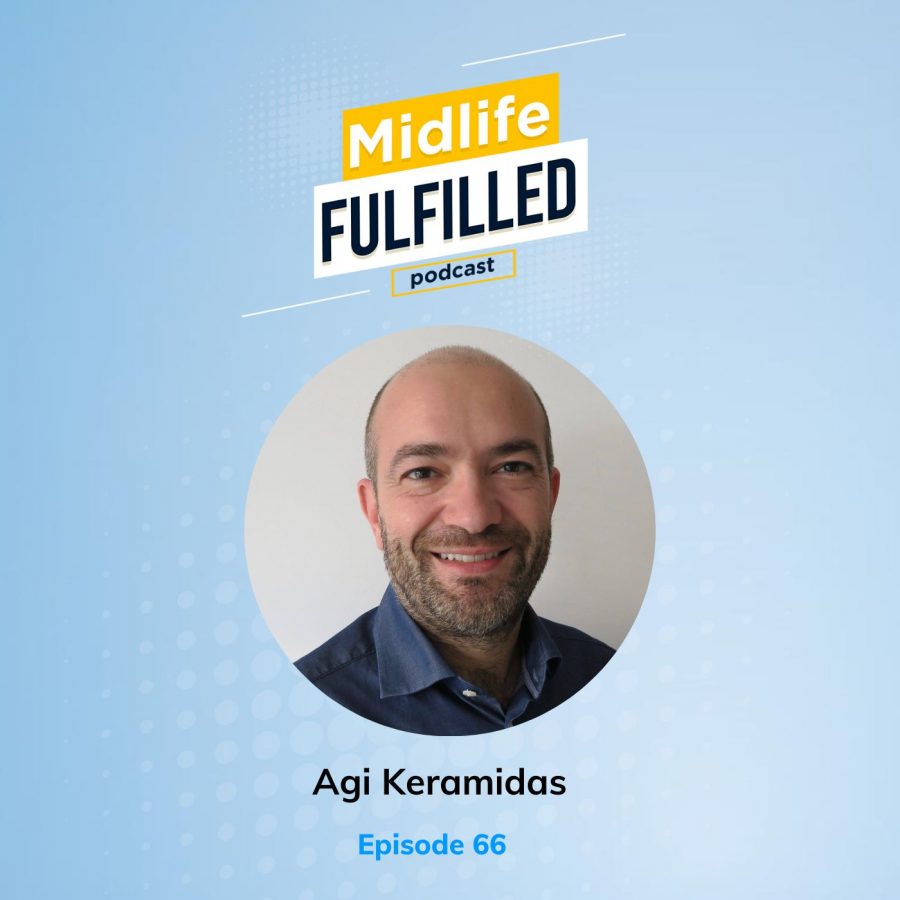 Agi Keramidas | Midlife Fulfilled Podcast