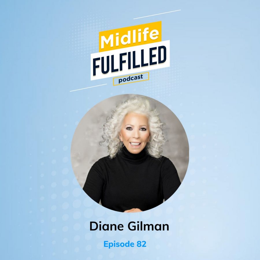 Diane Gilman | The Queen of Jeans | Midlife Fulfilled Podcast