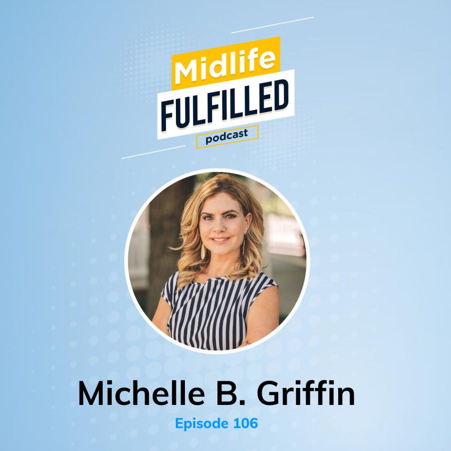 Michelle B Griffin | The Brand Therapist | Midlife Fulfilled Podcast