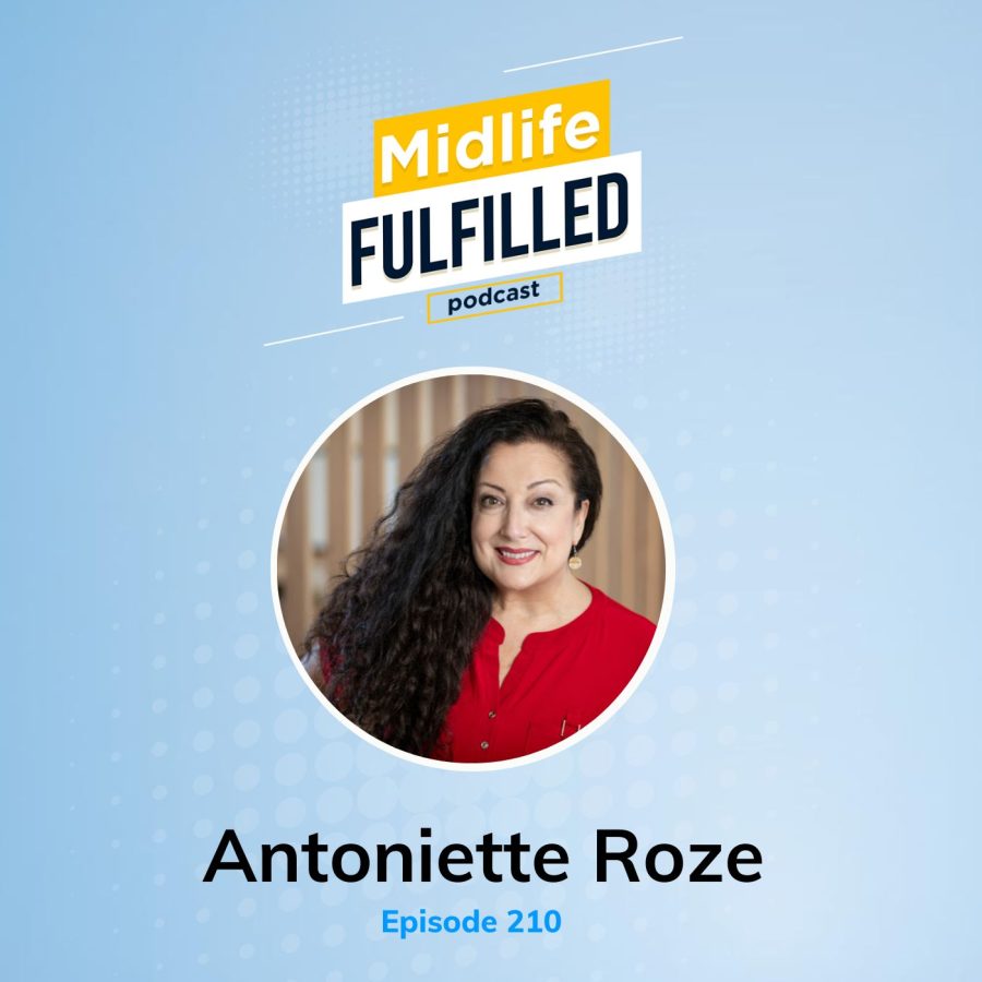 Antoniette Roze | Speaker Agent | Midlife Fulfilled Podcast
