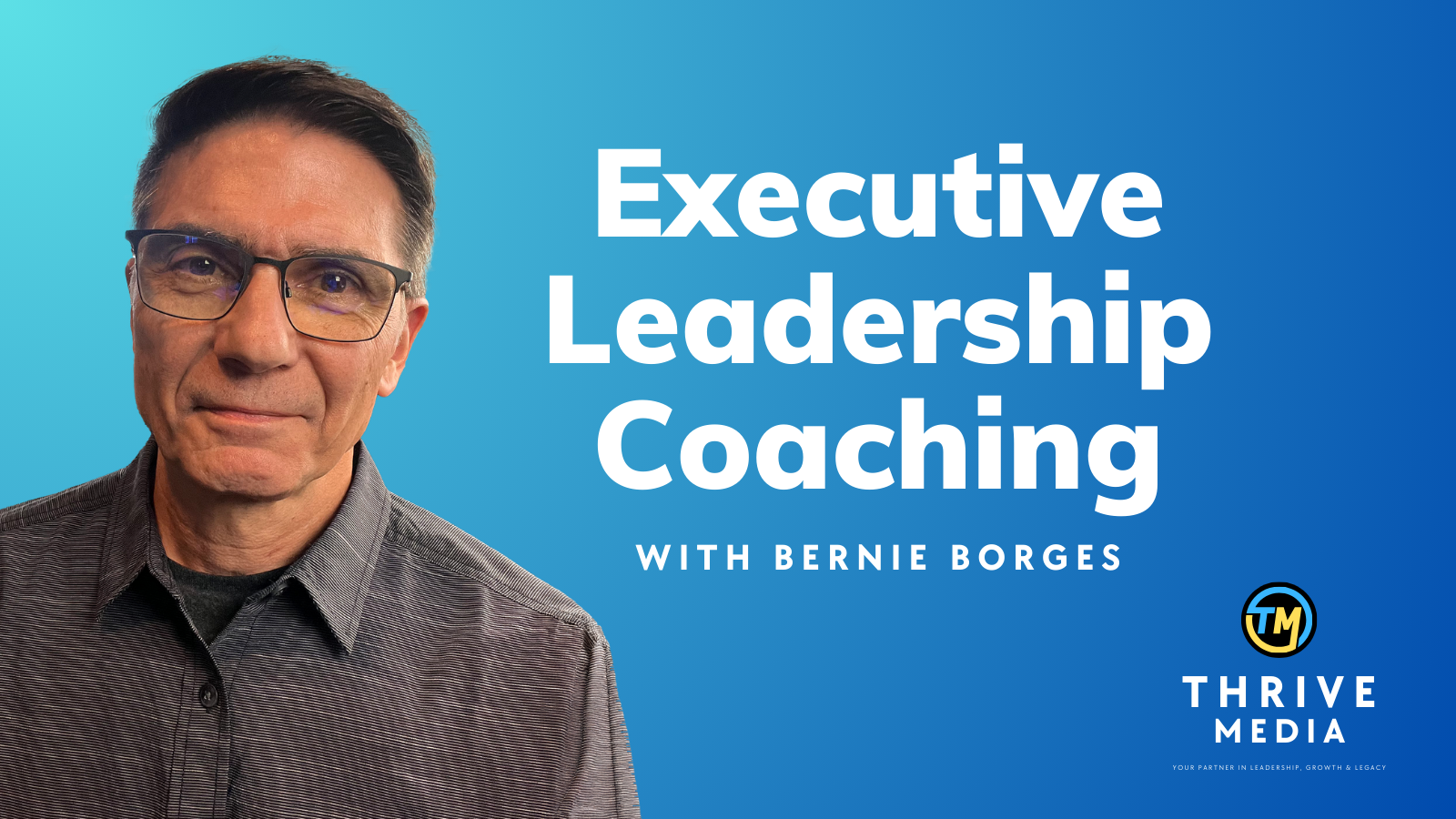 Executive Leadership Coaching | Bernie Borges | Fulfillment Architect