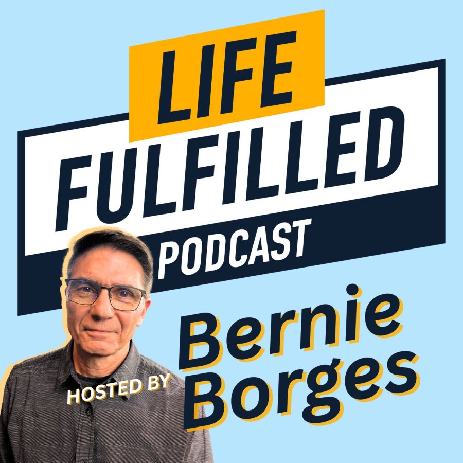 The Midlife Fulfilled Podcast is now the Life Fulfilled Podcast hosted by Bernie Borges