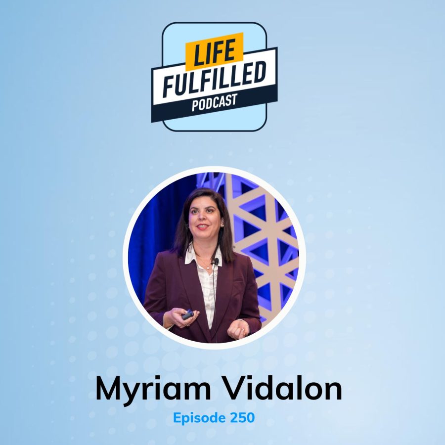 Myriam Vidalon | Nielsen IQ | Life Fulfilled Podcast