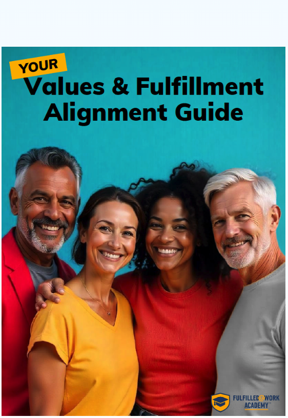 Get the Values & Fulfillment Alignment Guide | Life Fulfilled Podcast | Bernie Borges