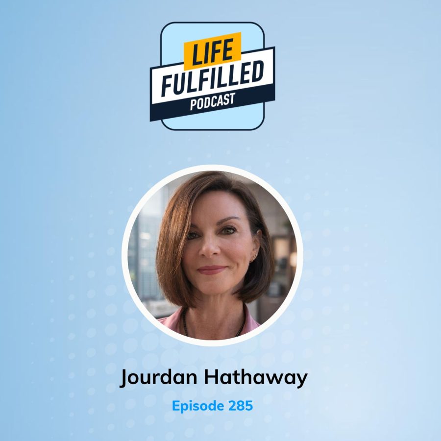 Jourdan Hathaway | Life Fulfilled Podcast Hosted by Bernie Borges