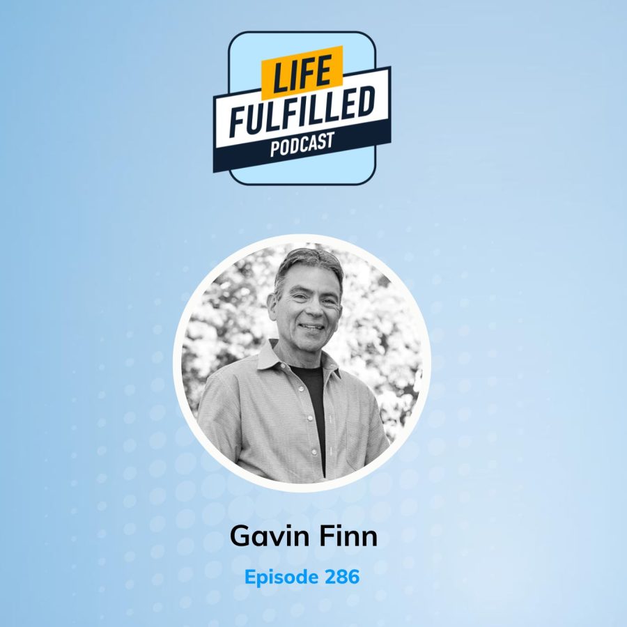 Gavin Finn | Life Fulfilled Podcast
