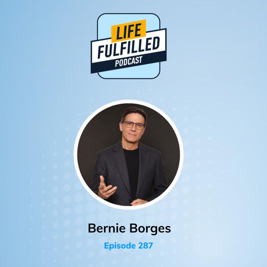 Bernie Borges | The AI Trust Audit | Life Fulfilled Podcast